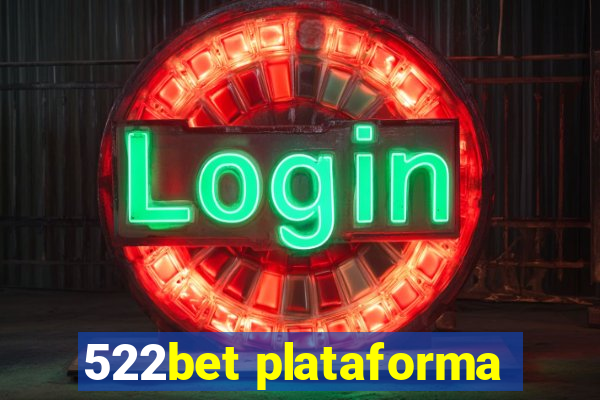 522bet plataforma